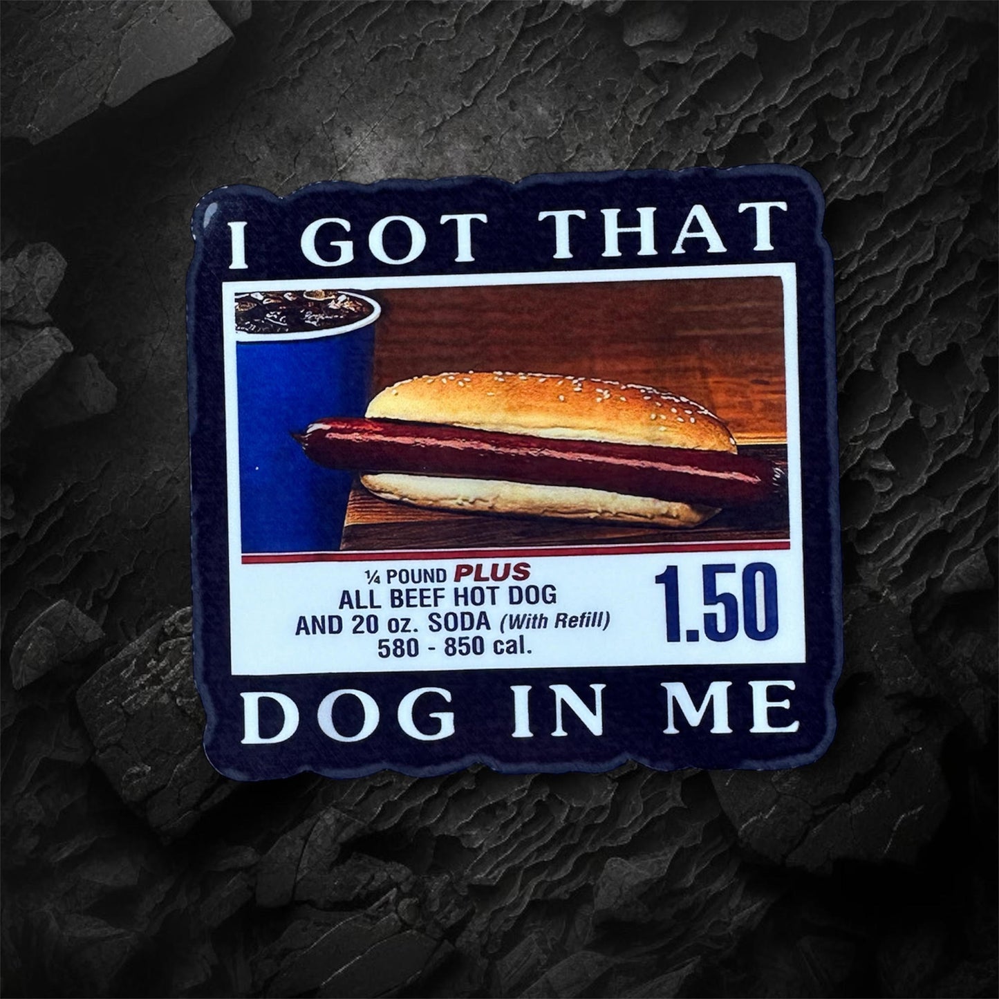 I Got That Dog in Me Sticker