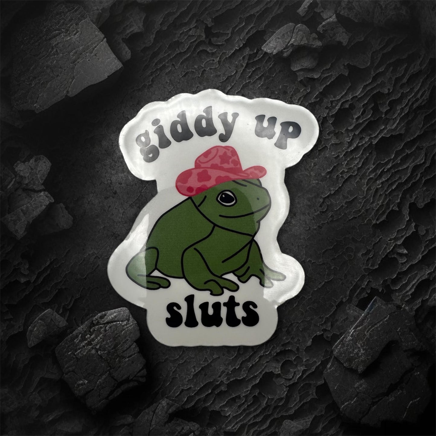 Giddy Up Sluts Sticker