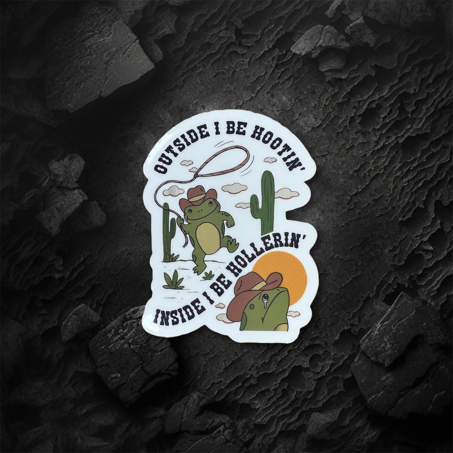 Hootin and Hollerin Sticker